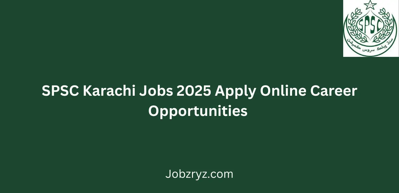 SPSC Karachi Jobs 2025 Apply Online Career Opportunities